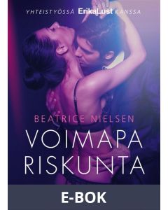 Voimapariskunta - eroottinen novelli, E-bok