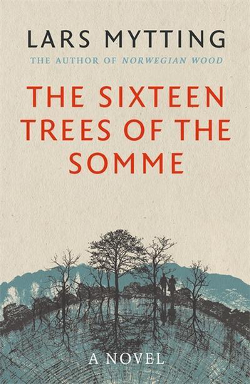 The Sixteen Trees Of The Somme