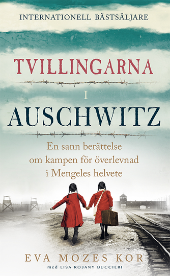 Tvillingarna I Auschwitz - Den Inspirerande Och Sanna Historien Om En Liten Flicka Som Överlever Fasorna I Doktor Mengeles Helvete