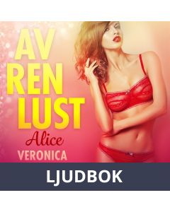 Av ren lust: Alice, Ljudbok