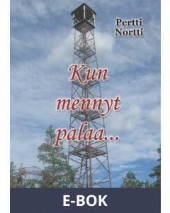 Kun mennyt palaa..., E-bok