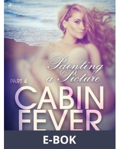 Cabin Fever 4: Painting a Picture, E-bok