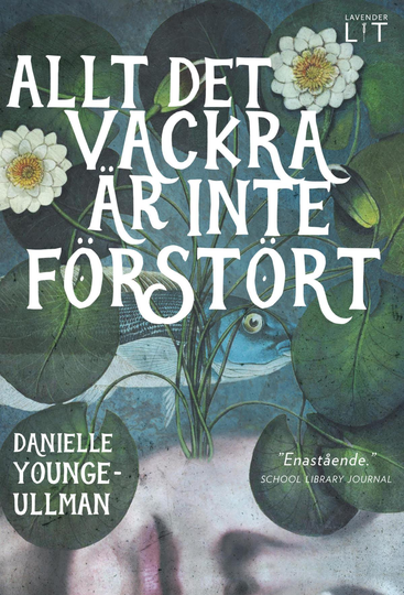 Allt Det Vackra Är Inte Förstört