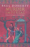 Murder Imperial (Ancient Rome Mysteries, Book 1)