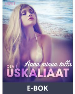 Uskaliaat 1: Anna minun tulla, E-bok