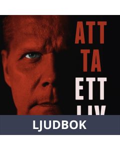 Att ta ett liv : fallet Kaj Linna och Kalamarksmordet, Ljudbok