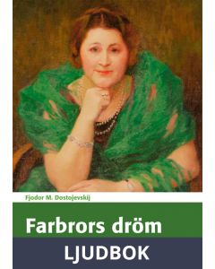 Farbrors dröm, Ljudbok
