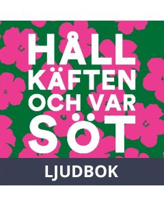 Håll käften och var söt, Ljudbok