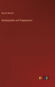 Sockerpullor och Pepparkorn