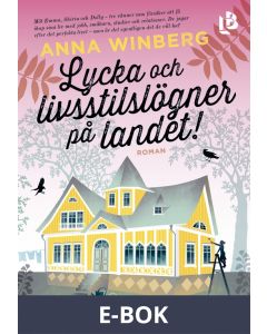 Lycka och livsstilslögner på landet, E-bok