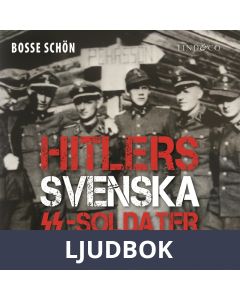 Hitlers svenska SS-soldater: Del 1, Ljudbok