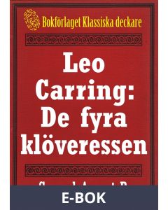 Leo Carring: De fyra klöveressen. Detektivroman. Återutgivning av text från 1935, E-bok