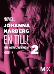 Hela kvällen, hela natten Del 2, En till!
