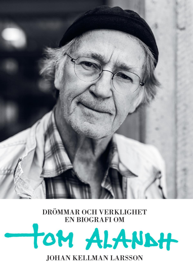 Drömmar Och Verklighet - En Biografi Om Tom Alandh