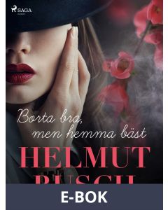 Borta bra, men hemma bäst, E-bok