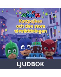 Pyjamashjältarna - Kattpojken och den stora tårträddningen, Ljudbok