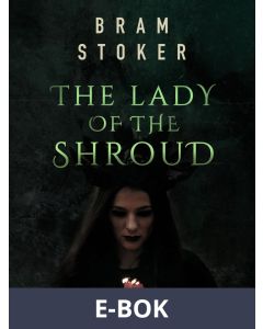 The Lady of the Shroud, E-bok