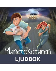 Planetskötaren- Pojken från Landet Utom Sig och flickan från Landet Inom Sig, Ljudbok