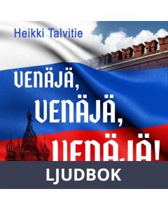 Venäjä, Venäjä, Venäjä!, Ljudbok