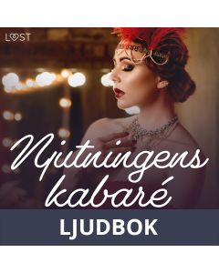 Njutningens kabaré - erotisk novell, Ljudbok