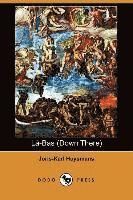La-Bas (Down There) (Dodo Press)