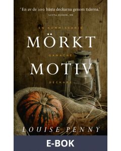 Mörkt motiv (En kommissarie Gamache-deckare), E-bok