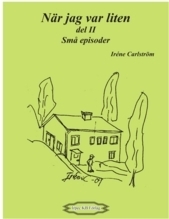 När Jag Var Liten, D. Ii - Små Episoder