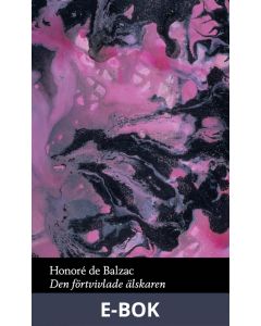 Den förtvivlade älskaren : och andra lustiga historier, E-bok