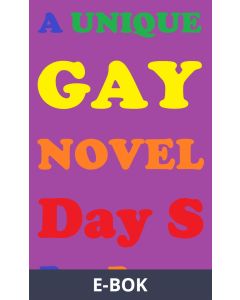 A UNIQUE GAY NOVEL Day S (peeled off), E-bok