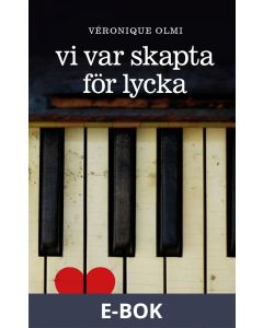 Vi var skapta för lycka, E-bok