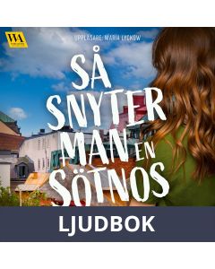 Så snyter man en sötnos, Ljudbok