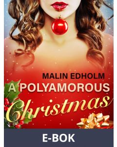 A Polyamorous Christmas - Erotic Short Story, E-bok