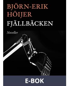 Fjällbäcken : Noveller, E-bok