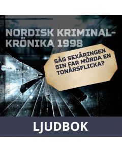 Såg sexåringen sin far mörda en tonårsflicka?, Ljudbok