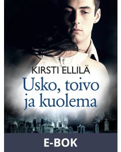 Usko, toivo ja kuolema, E-bok