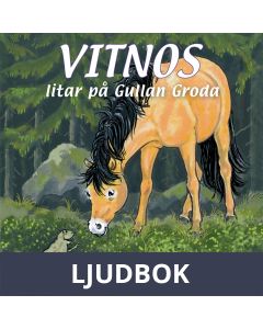 Vitnos litar på Gullan Groda, Ljudbok