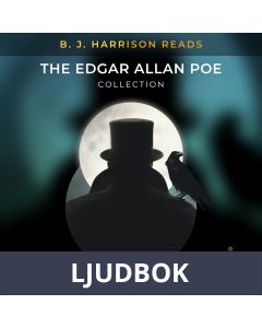 B. J. Harrison Reads The Edgar Allan Poe Collection, Ljudbok