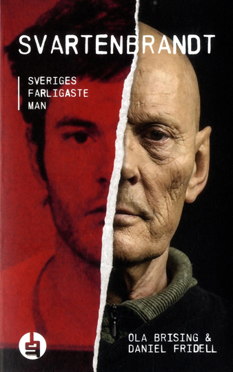 Svartenbrandt - Sveriges Farligaste Man