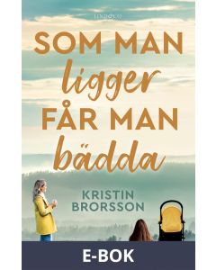 Som man ligger får man bädda, E-bok