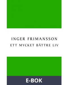 Ett mycket bättre liv, E-bok