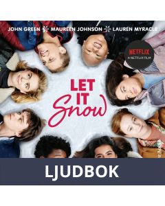 Let it snow : magisk julhelg i tre delar, Ljudbok