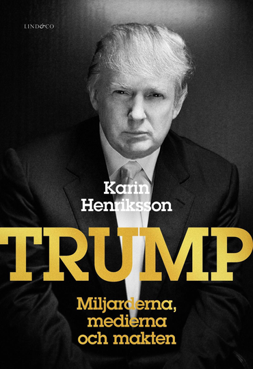 Trump - Miljarderna, Medierna Och Makten