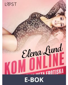 Kom online - åtta heta erotiska noveller, E-bok