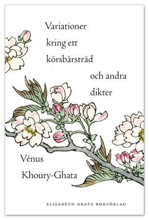 Variationer Kring Ett Körsbärsträd Och Andra Dikter