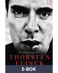 Thorsten Flinck : En självbiografi, E-bok