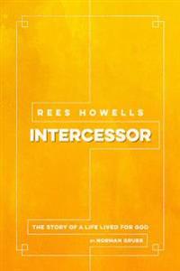 Rees Howells: Intercessor (2016)
