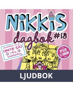 Nikkis dagbok #13: Berättelser om en (INTE SÅ) rolig födelsedag, Ljudbok