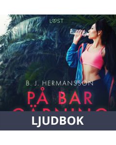 På bar gärning - erotisk novell, Ljudbok