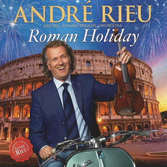 Rieu André: Roman holiday 2015