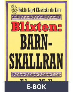 Blixten: Barnskallran. Text från 1931 kompletterad med fakta och ordlista, E-bok